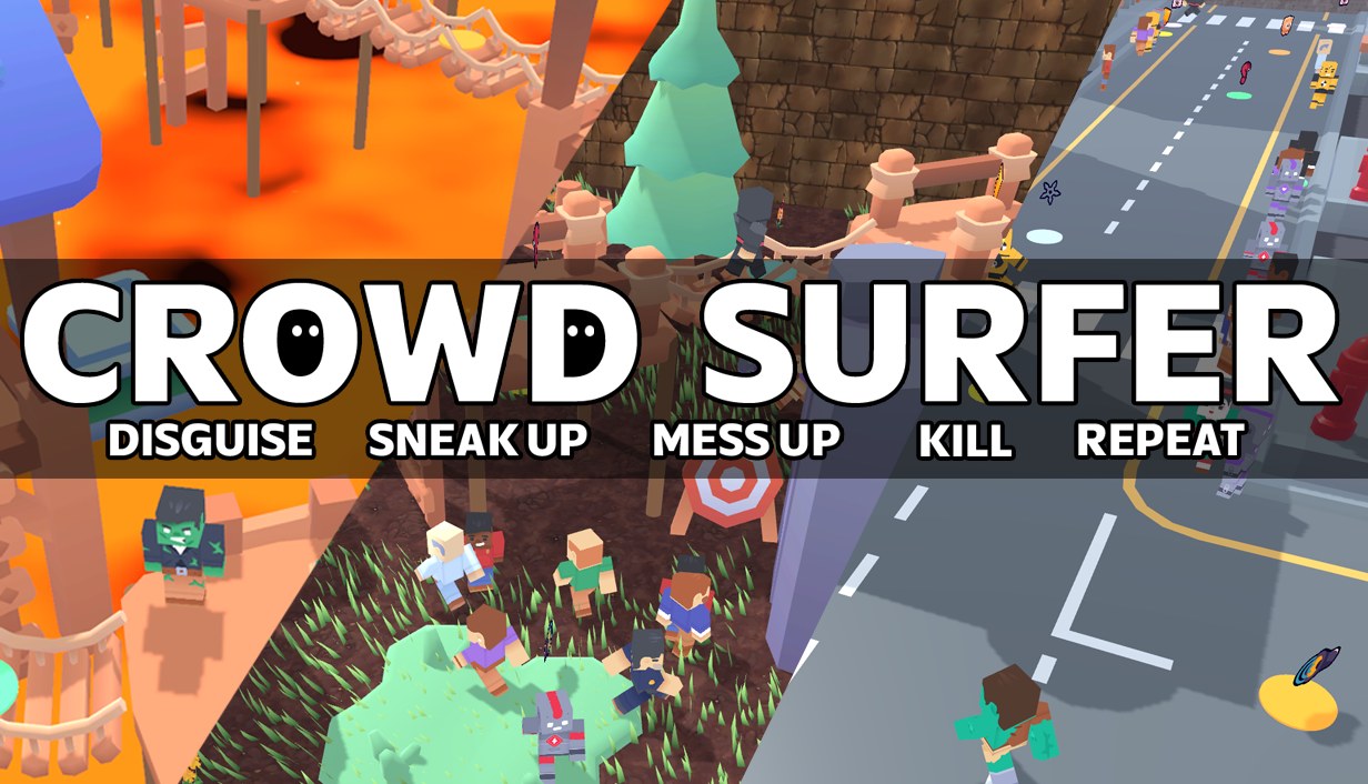 Crowd Surfer – Disguise. Sneak up. Mess up. Kill. Repeat. Scenes from the Floor is Lava, Forest and City arenas.